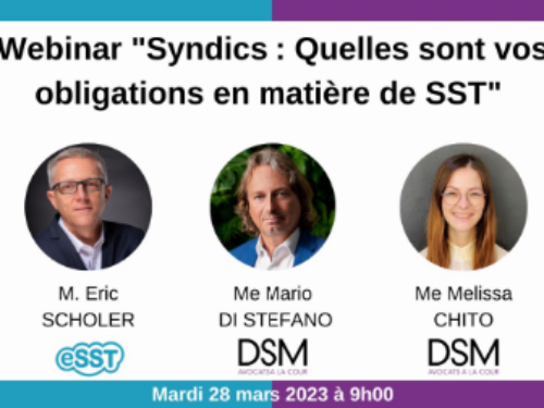 Webinar gratuit, en langue française, le 28 mars prochain, sur le thème “Syndics : Quelles sont vos obligations en matière de SST ?”
